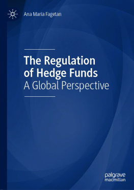 Ana Maria Fagetan - The Regulation of Hedge Funds: A Global Perspective