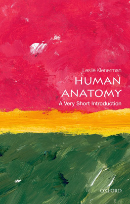 Leslie Klenerman - Human Anatomy: A Very Short Introduction