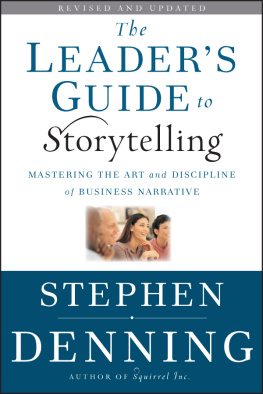 Stephen Denning - The Leaders Guide to Storytelling