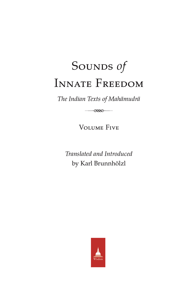 S ounds of Innate Freedom The Indian Texts of Mahmudr are historic volumes - photo 1