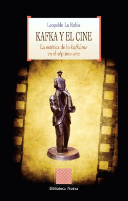 Leopoldo La Rubia - Kafka y el cine: La estética de lo kafkiano en el séptimo arte (Otras Eutopías) (Spanish Edition)