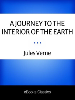 Julio Verne - A Journey to the Interior of the Earth