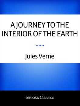 Julio Verne A Journey to the Interior of the Earth