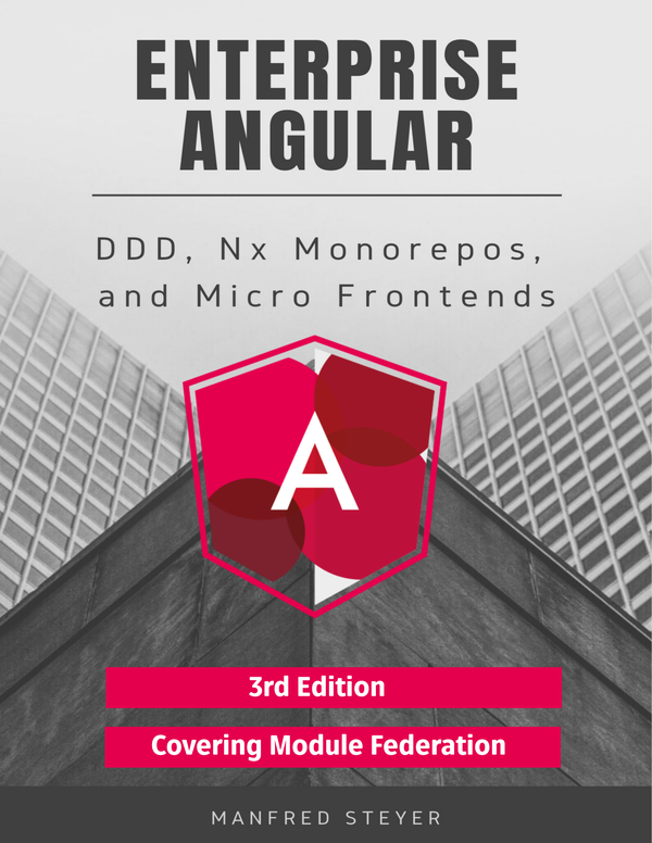 Enterprise Angular DDD Nx Monorepos and Micro Frontends Manfred Steyer This - photo 1