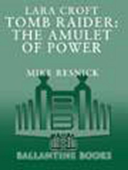 Mike Resnick The Amulet of Power (Lara Croft: Tomb Raider)