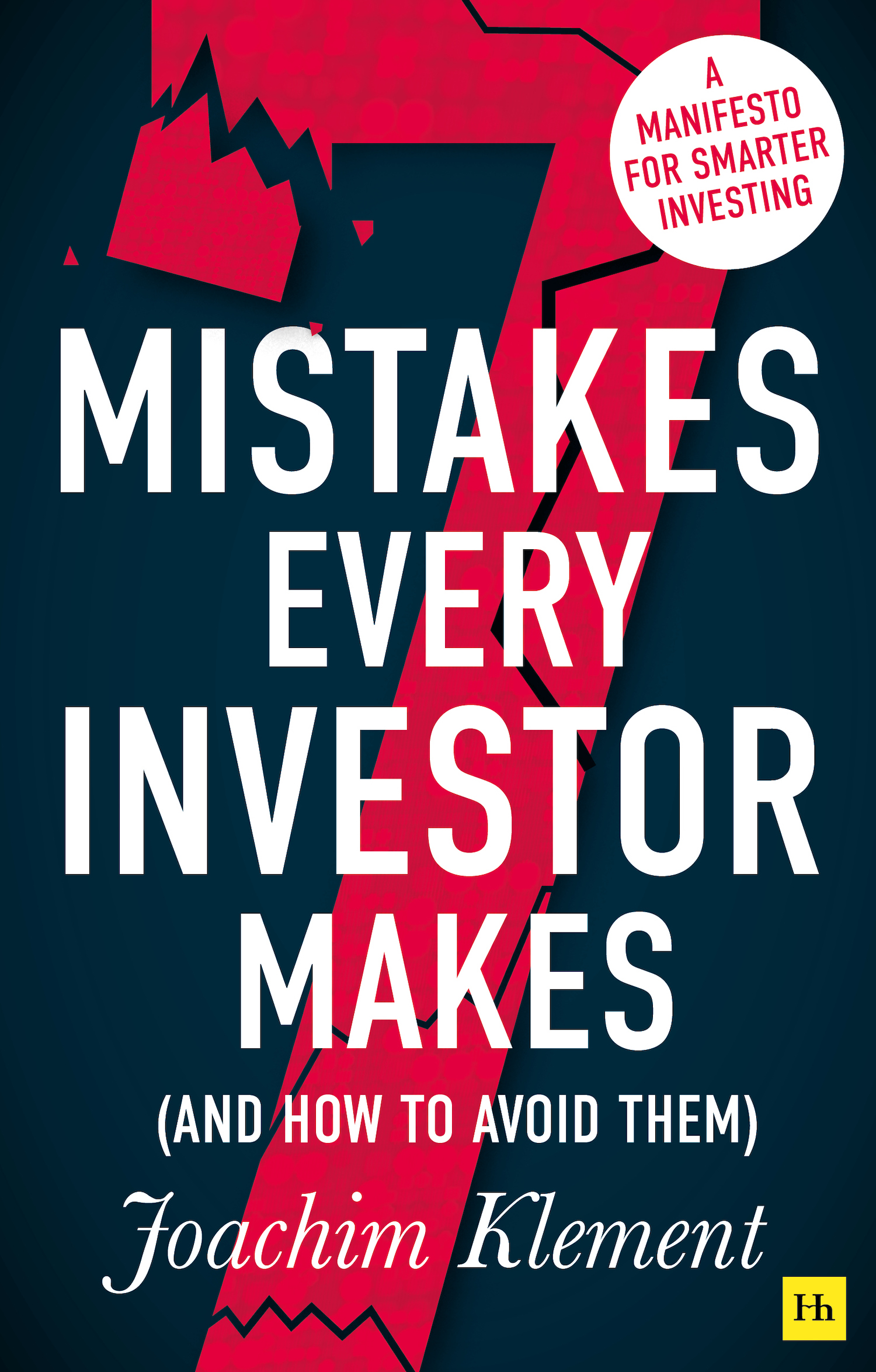 7 Mistakes Every Investor Makes and How To Avoid Them A manifesto for smarter - photo 1