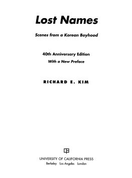 Richard E. Kim Lost Names: Scenes from a Korean Boyhood