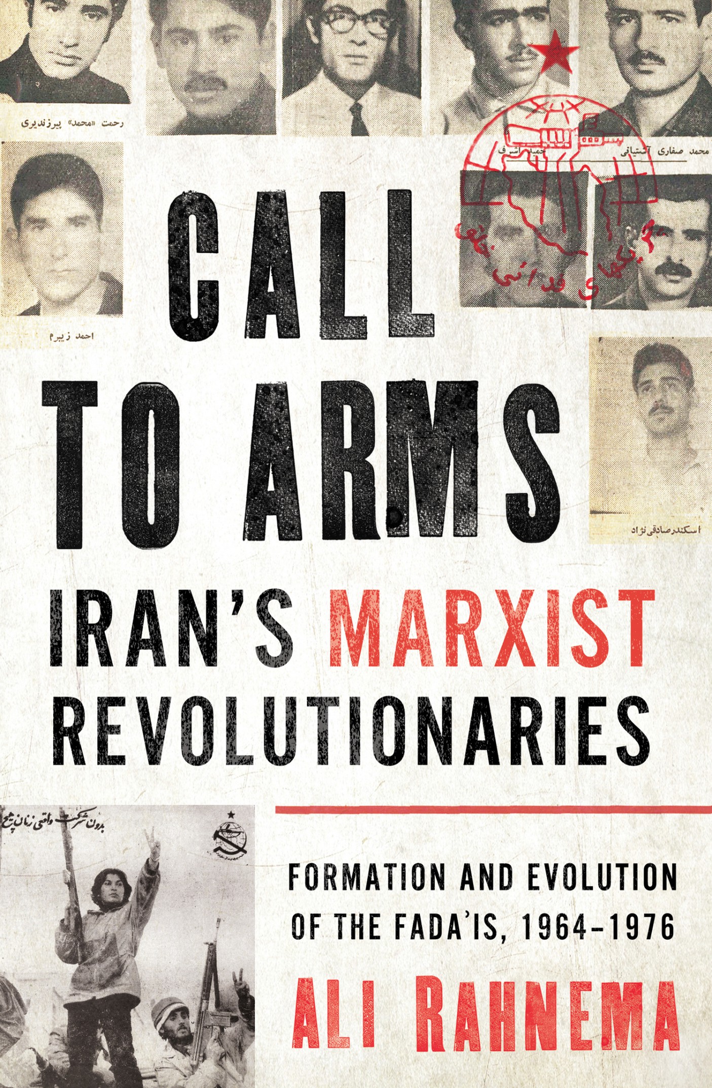 Praise for Call to Arms Irans Marxist Revolutio - photo 1