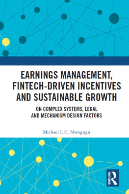 Michael I. C. Nwogugu Earnings Management, Fintech-Driven Incentives and Sustainable Growth