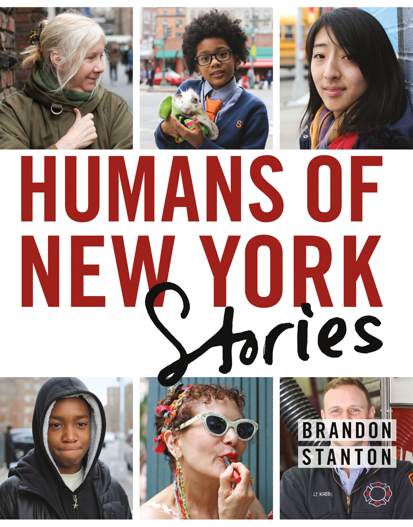 HUMANS OF NEW YORK Stories Brandon Stanton The author and publisher - photo 1