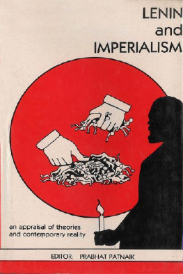 Prabhat Patnaik - Lenin and Imperialism: An Appraisal of Theories and Contemporary Reality