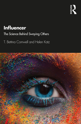 T. Bettina Cornwell - Influencer; The Science Behind Swaying Others