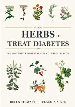 Rufus Stewart Herbs to treat diabetes: The most useful medicinal herbs to treat diabetes