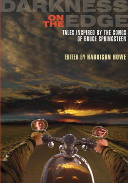 Edited by Harrison Howe - Darkness on the Edge: Tales Inspired by the Songs of Bruce Springsteen