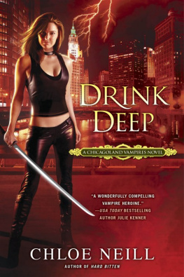 Chloe Neill - Drink Deep (Chicagoland Vampires)