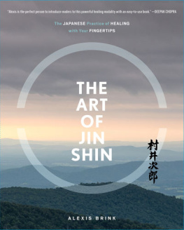 Alexis Brink - Healing at your Fingertips: Quick Fixes from the Art of Jin Shin