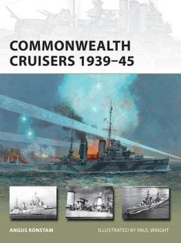 Angus Konstam Commonwealth Cruisers 1939 - 1945