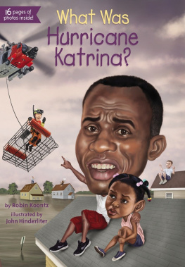 Robin Koontz - What Was Hurricane Katrina?