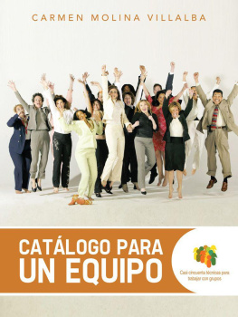 Carmen Molina Villalba - Catálogo para un equipo: casi cincuenta técnicas para trabajar con grupos