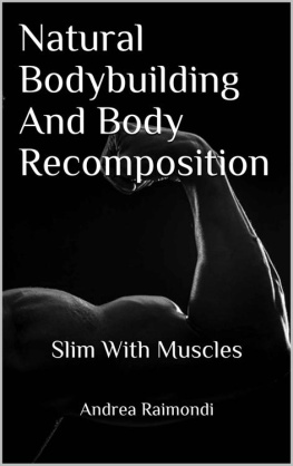 Andrea Raimondi Natural Bodybuilding And Body Recomposition: Slim With Muscles