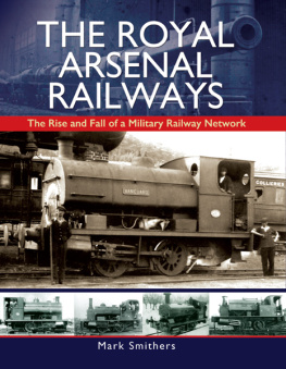 Smithers Mark - The Royal Arsenal Railways