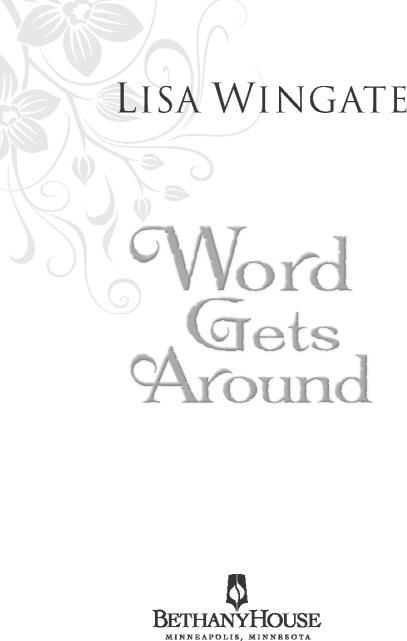 Word Gets Around Copyright 2009 Wingate Media LLC Cover design by The - photo 2