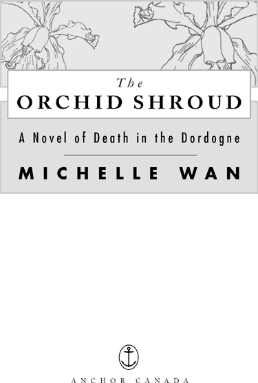 MICHELLE WAN The ORCHID SHROUD Michelle Wan the author of Deadly - photo 2