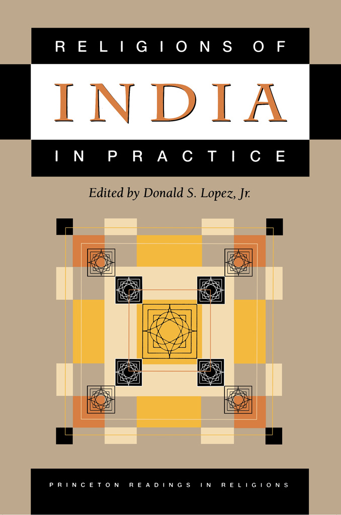 RELIGIONS OF INDIA IN PRACTICE PRINCETON READINGS IN RELIGIONS Donald S - photo 1