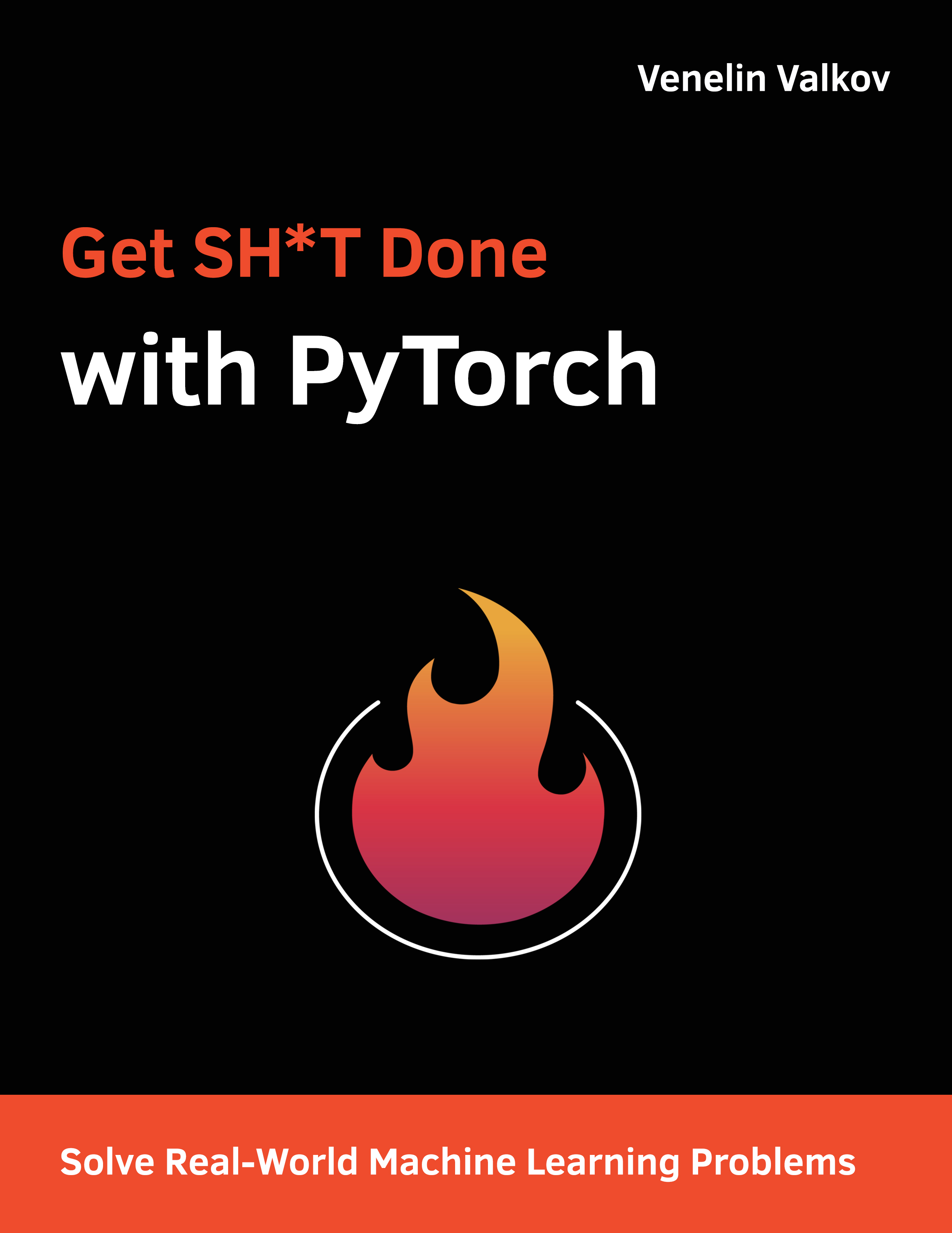 Get SHT Done with PyTorch Solve Real-World Machine Learning Problems Venelin - photo 1