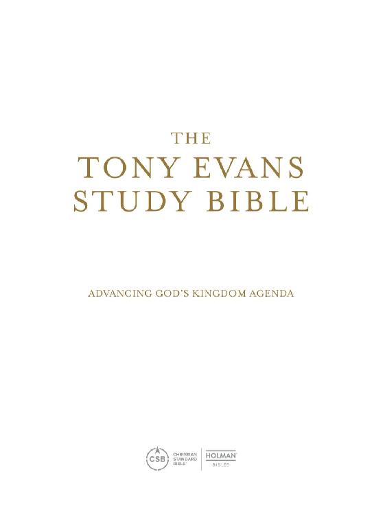 CSB Tony Evans Study Bible Copyright 2019 by Holman Bible Publishers - photo 1