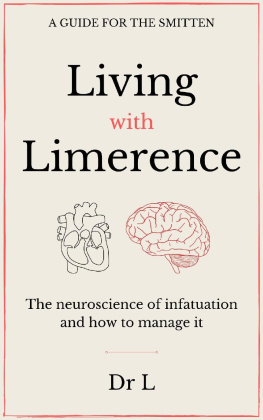 Dr L Living with limerence: A guide for the smitten