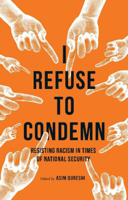 Asim Qureshi - I Refuse to Condemn: Resisting Racism in Times of National Security