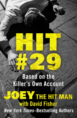 Joey The Hit Man - Hit #29: Based on the Killers Own Account