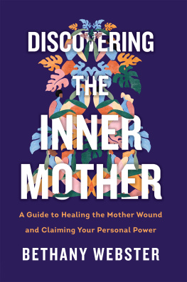 Bethany Webster - Discovering the Inner Mother