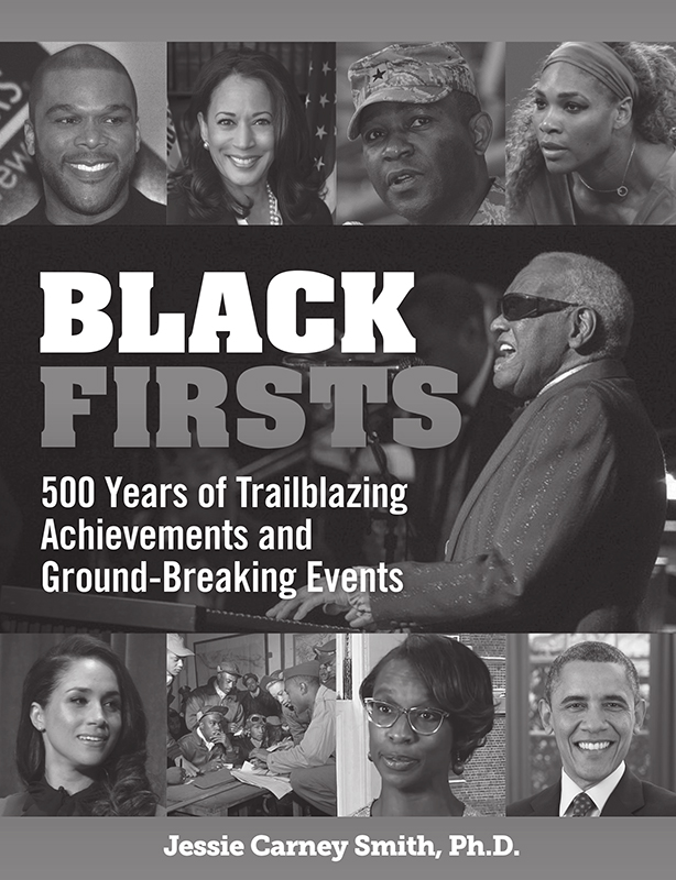 BLACK FIRSTS Copyright 2021 by Visible Ink Press This publication is a creative - photo 5