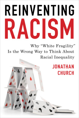 Jonathan D. Church - Reinventing Racism