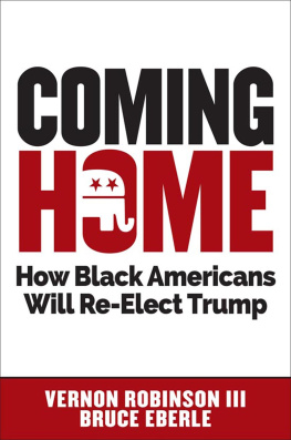 Vernon Robinson Coming Home: How Black Americans Will Re-Elect Trump