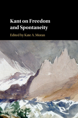 Moran - Kant on Freedom and Spontaneity