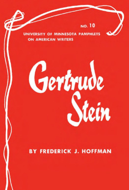 Frederick J. Hoffman - Gertrude Stein (Pamphlets on American Writers)