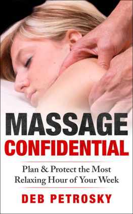 Petrosky Massage Confidential: Plan & Protect the Most Relaxing Hour of Your Week