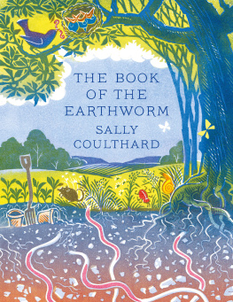 Sally Coulthard The Book of the Earthworm