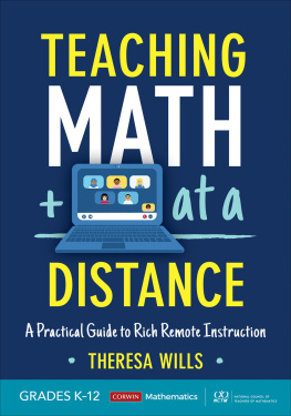 Theresa Wills Teaching Math at a Distance, Grades K-12: A Practical Guide to Rich Remote Instruction