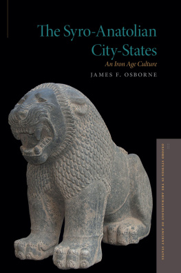 James F. Osborne The Syro-Anatolian City-States: An Iron Age Culture