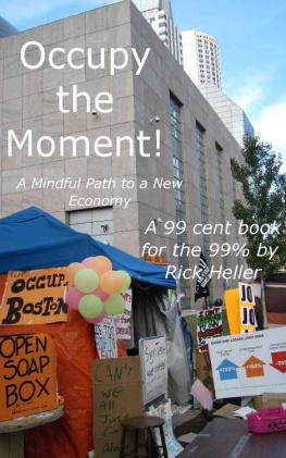 Rick Heller - Occupy the Moment: A Mindful Path to a New Economy