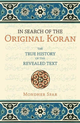 Mondher Sfar In Search of the Original Koran: The True History of the Revealed Text