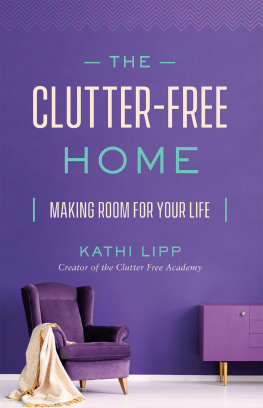 Kathi Lipp The Clutter-Free Home
