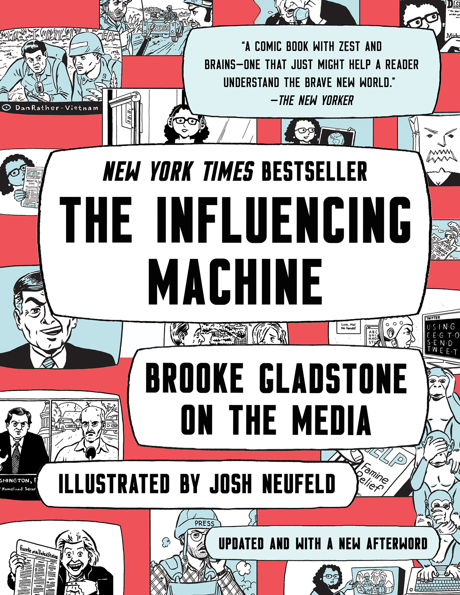 Praise for THE INFLUENCING MACHINE Hilarious and levelheaded The New Yorker - photo 1