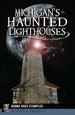 Dianna Stampfler - Michigans Haunted Lighthouses