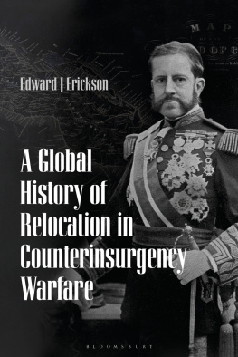 Edward J Erickson - A Global History of Relocation in Counterinsurgency Warfare