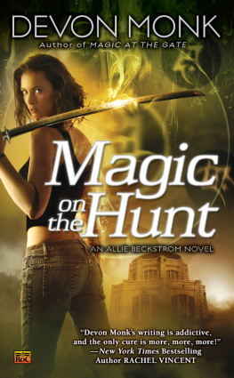 Devon Monk - Magic on the Hunt: An Allie Beckstrom Novel